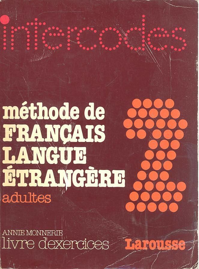 MONNERIE, ANNIE - Méthode de français langue étrangère 2 - adultes [antikvár]