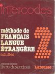 MONNERIE, ANNIE - Méthode de français langue étrangère 2 - adultes [antikvár]