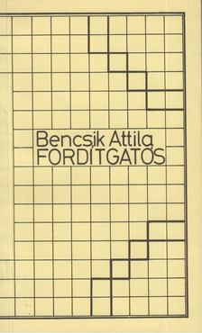 Bencsik Attila - Fordítgatós [antikvár]