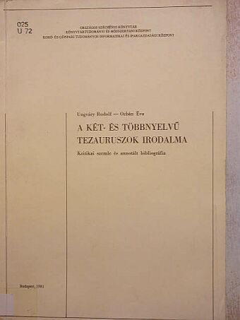 Orbán Éva - A két- és többnyelvű tezauruszok irodalma [antikvár]