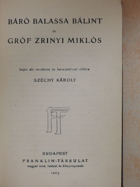 Balassa Bálint - Báró Balassa Bálint és gróf Zrinyi Miklós [antikvár]