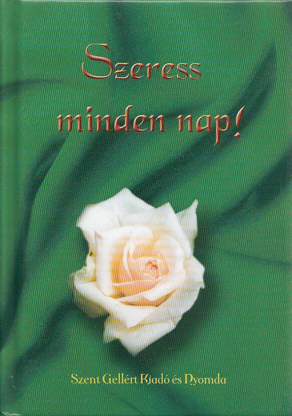Nagy Alexandra - Szeress minden nap! [antikvár]