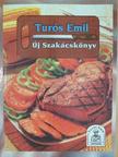Turós Emil - Új szakácskönyv [antikvár]