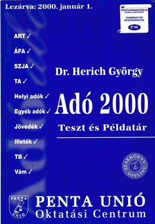 Dr. Herich György, Sike Olga, Juhász István - Adó 2000 [antikvár]