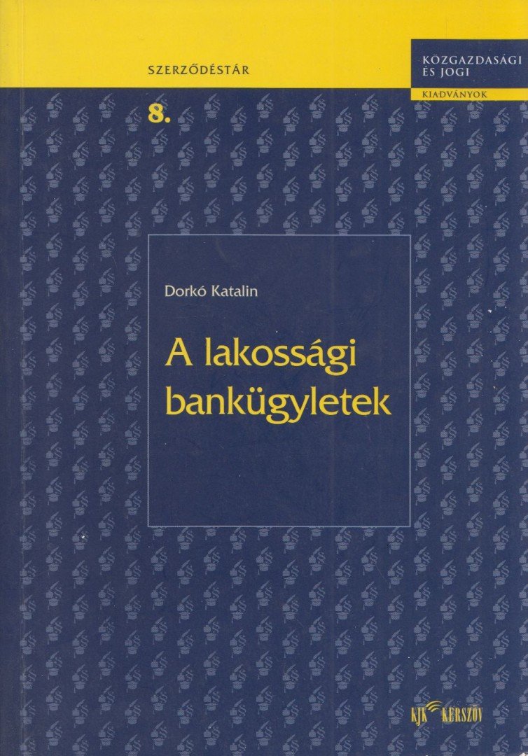 DORKÓ KATALIN - A lakossági bankügyletek [antikvár]