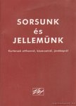 Raffai István - Sorsunk és jellemünk [antikvár]