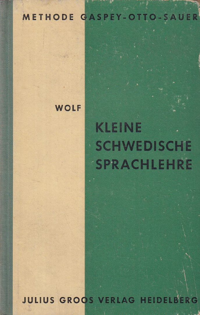 Wolf, Werner - Kleine schwedische Sprachlehre [antikvár]