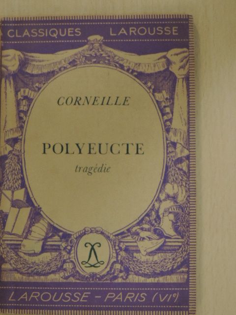 Corneille - Polyeucte [antikvár]