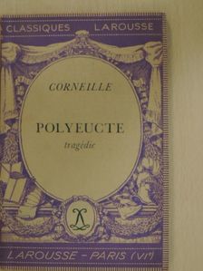 Corneille - Polyeucte [antikvár]