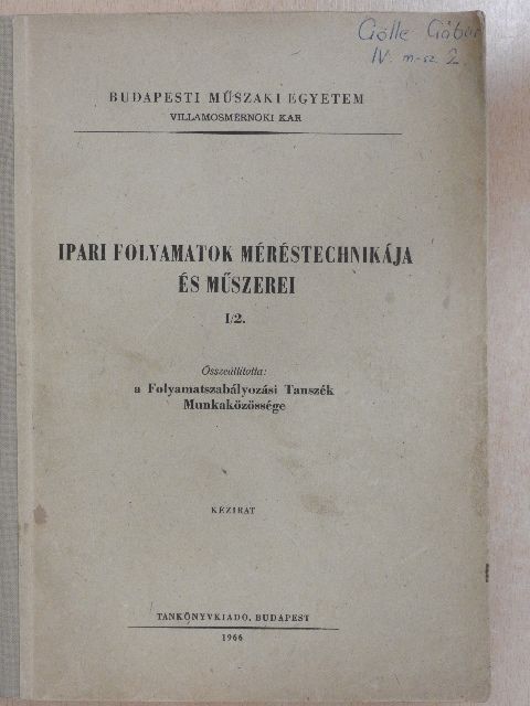 Ádám Antal - Ipari folyamatok méréstechnikája és műszerei I/2. [antikvár]