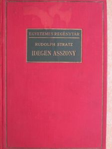 Rudolph Stratz - Idegen asszony [antikvár]