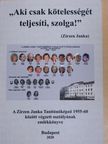 Bán Éva - ,,Aki csak kötelességét teljesíti, szolga!" [antikvár]
