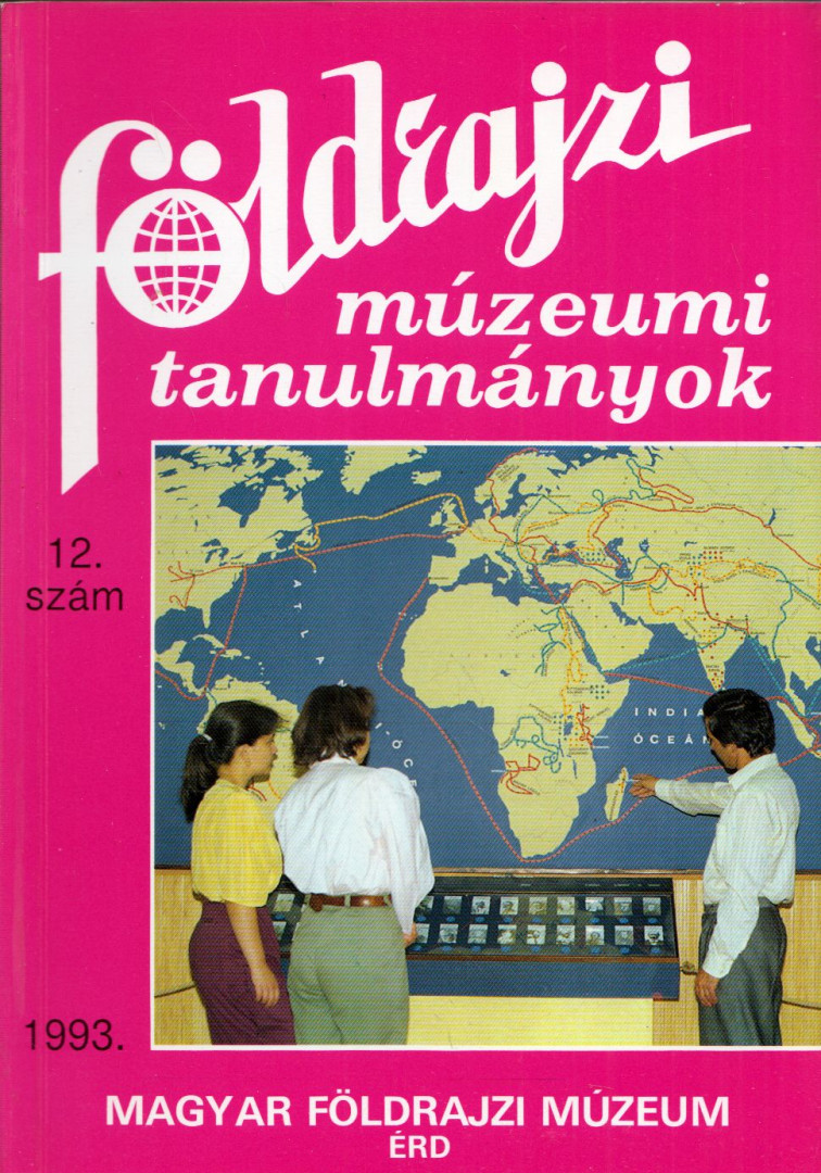 Kubassek János - Földrajzi múzeumi tanulmányok 1993/12. [antikvár]