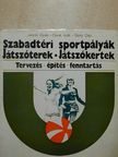Jancsó Gyula - Szabadtéri sportpályák, játszóterek, játszókertek [antikvár]