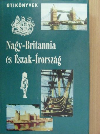 Szabó R. Jenő - Nagy-Britannia és Észak-Írország [antikvár]