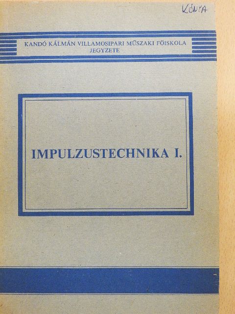 Gyárfás András - Impulzustechnika I. [antikvár]