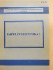 Gyárfás András - Impulzustechnika I. [antikvár]