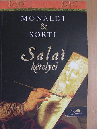 Francesco Sorti - Salai kételyei [antikvár]