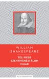 Shakespeare, William - Téli rege / Szentivánéji álom / Vihar
