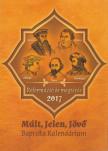 Marosi Nagy Lajos - Múlt, Jelen, Jövő - Baptista kalendárium 2017 [antikvár]