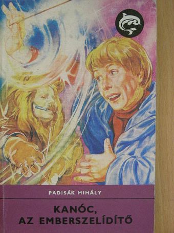 Padisák Mihály - Kanóc, az emberszelídítő [antikvár]