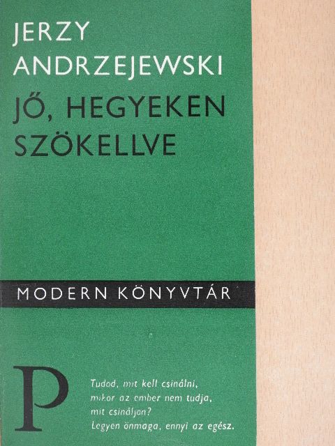 Jerzy Andrzejewski - Jő, hegyeken szökellve [antikvár]