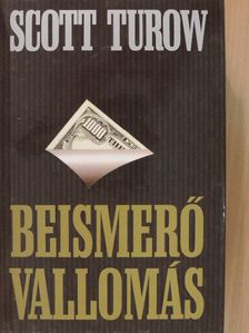 Scott Turow - Beismerő vallomás [antikvár]