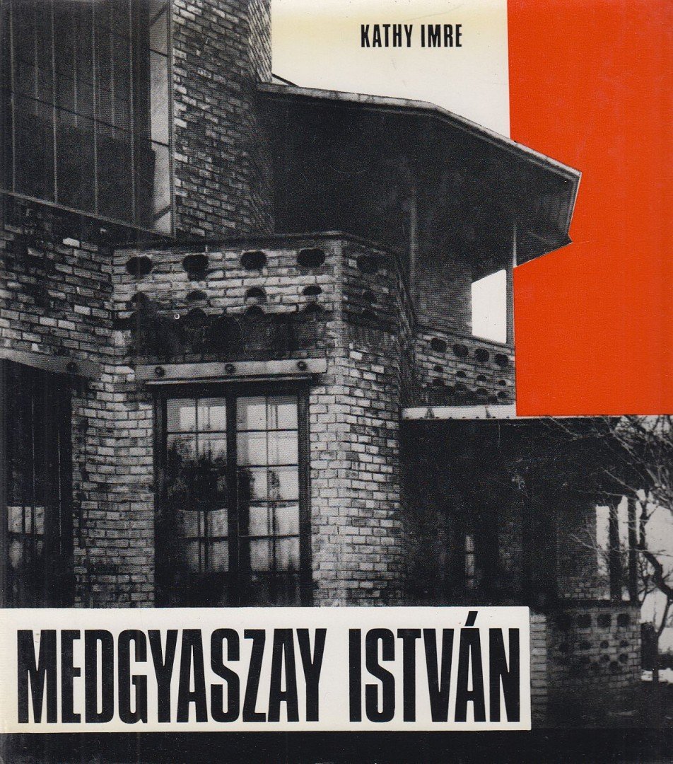 Kathy Imre - Medgyaszay István [antikvár]
