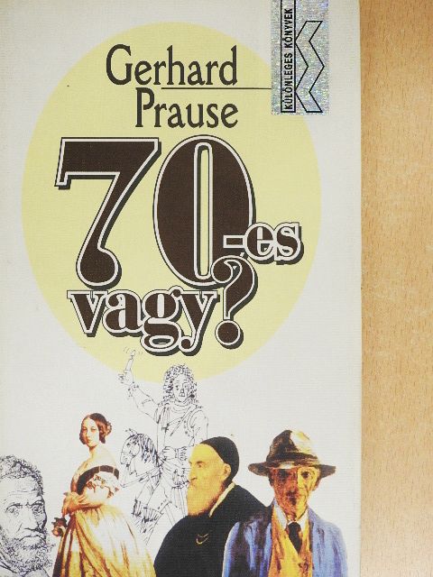 Gerhard Prause - 70-es vagy? [antikvár]