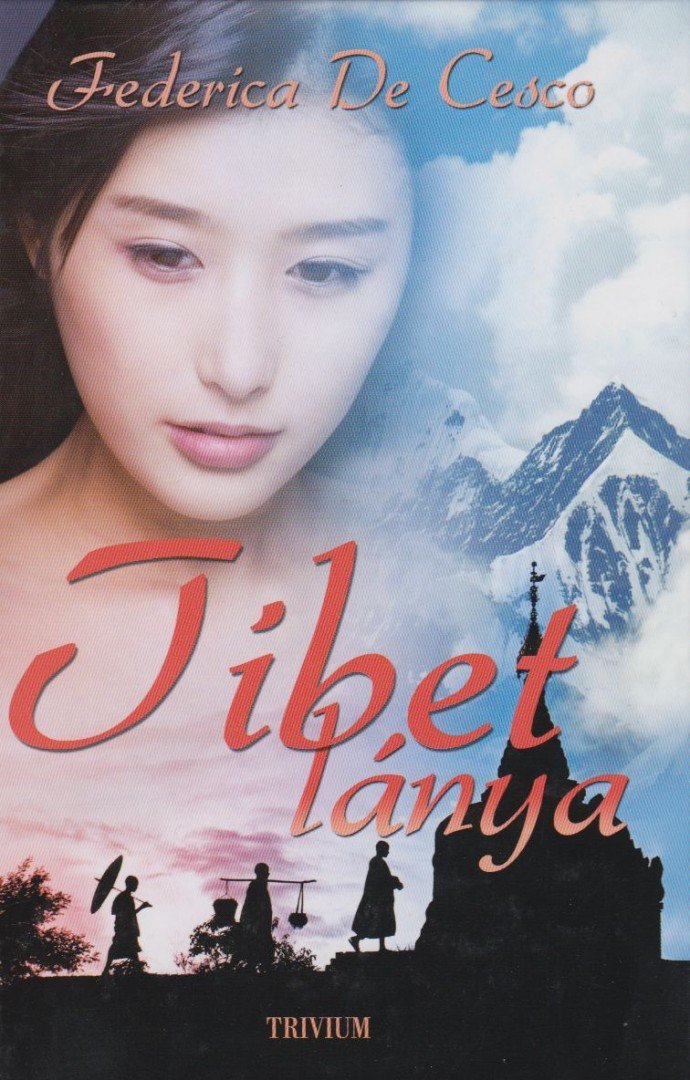 FEDERICA DE CESCO - Tibet lánya [antikvár]
