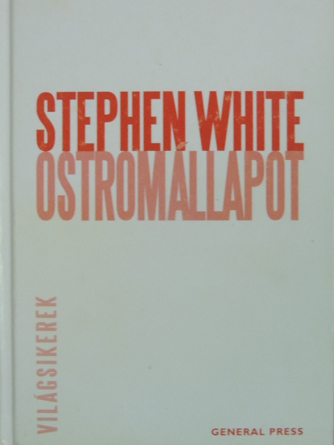 Stephen White - Ostromállapot [antikvár]