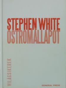 Stephen White - Ostromállapot [antikvár]