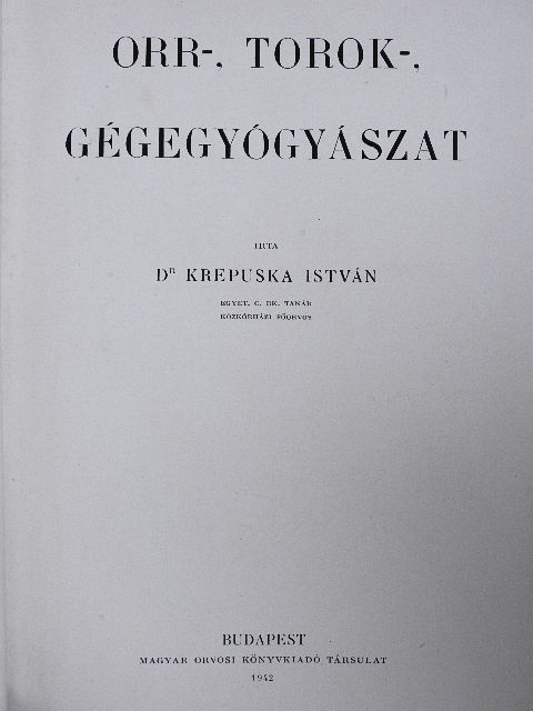 Dr. Krepuska István - Orr-, torok-, gégegyógyászat [antikvár]