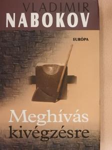 Vladimir Nabokov - Meghívás kivégzésre [antikvár]