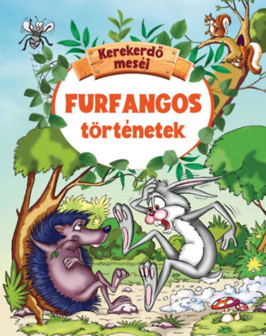 Pádár Éva - Furfangos történetek - Kerekerdő meséi [antikvár]