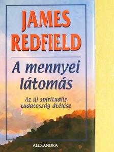 James Redfield - A mennyei látomás [antikvár]