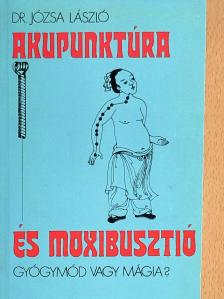 Dr. Józsa László - Akupunktúra és moxibusztió [antikvár]