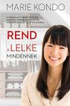 Marie Kondo - Rend a lelke mindennek [antikvár]