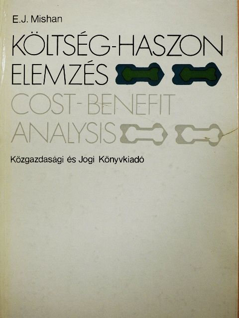 E. D. Mishan - Költség-haszon elemzés [antikvár]