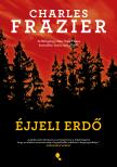 Charles Frazier - Éjjeli erdő [eKönyv: epub, mobi]