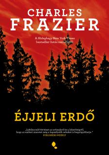 Charles Frazier - Éjjeli erdő [eKönyv: epub, mobi]