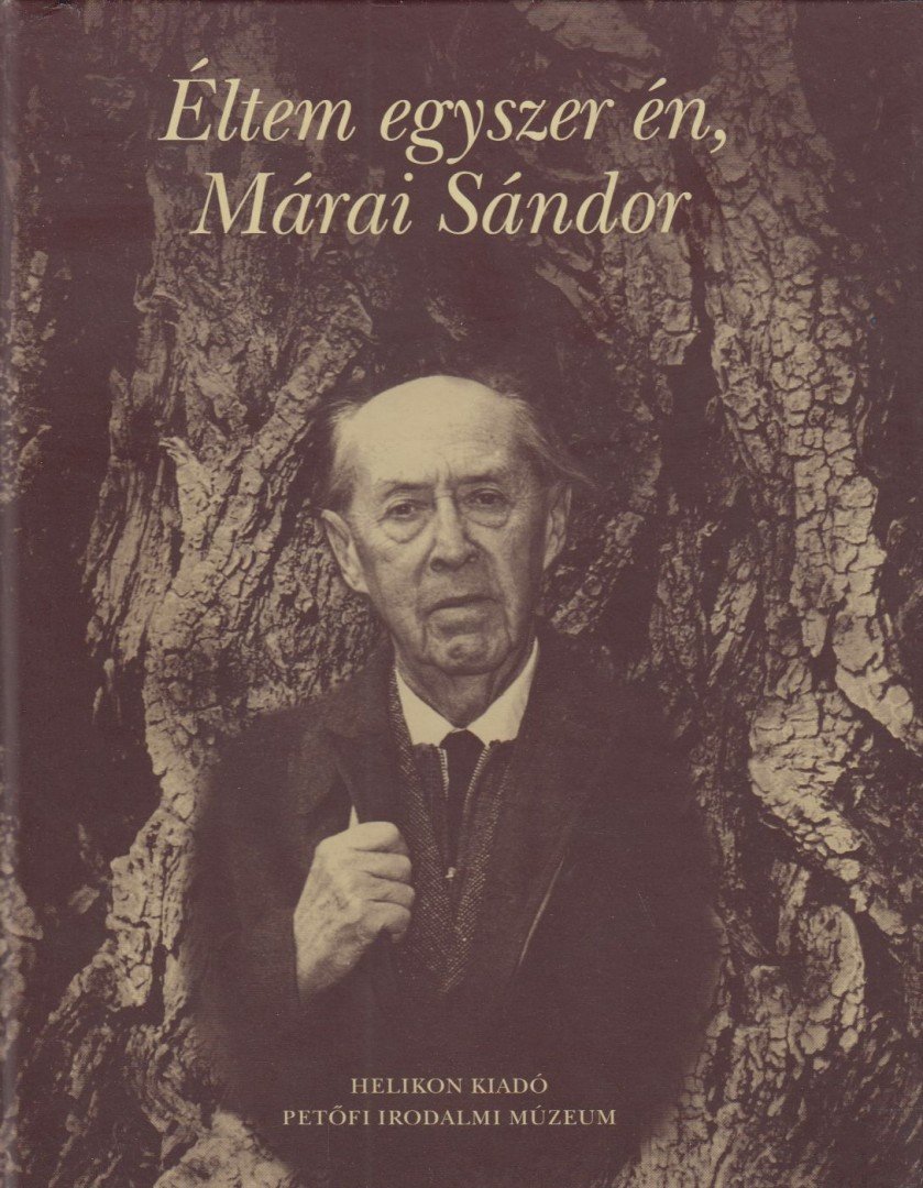 Mészáros Tibor - Éltem egyszer én, Márai Sándor [antikvár]