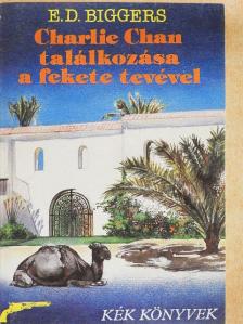 Earl Derr Biggers - Charlie Chan találkozása a fekete tevével [antikvár]
