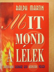 Ralph Martin - Mit mond a lélek [antikvár]