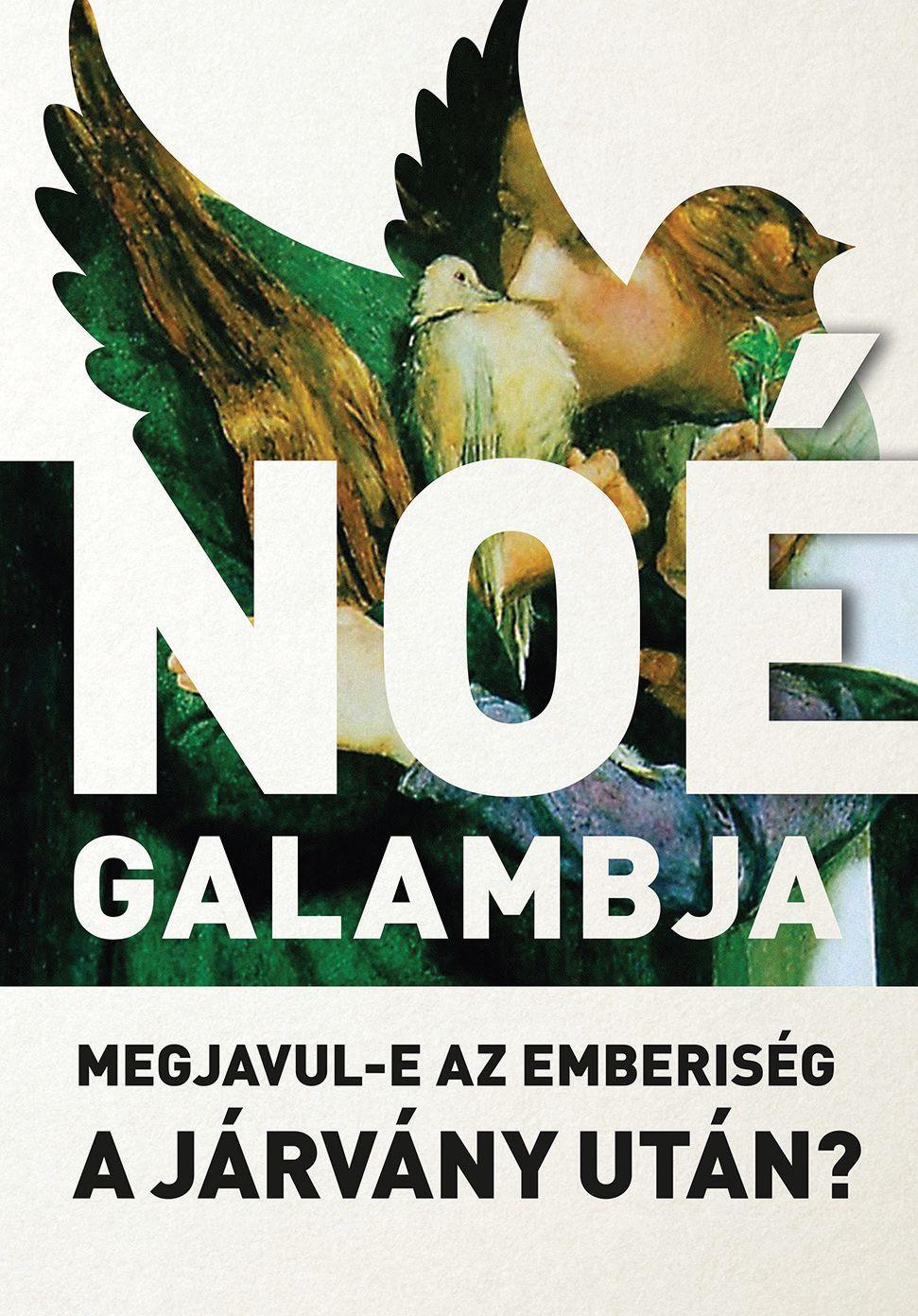 Szerk: Kondorosi Ferenc és Sereg András - Noé galambja