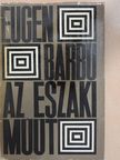 Eugen Barbu - Az északi műút [antikvár]