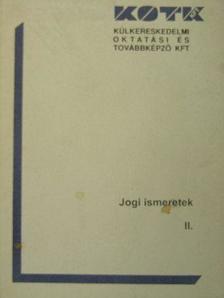 Dr. Szilágyi László - Jogi ismeretek II. [antikvár]