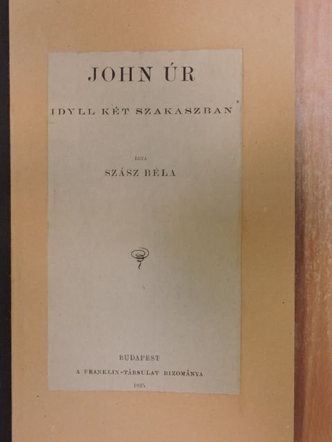 Szász Béla - John úr [antikvár]