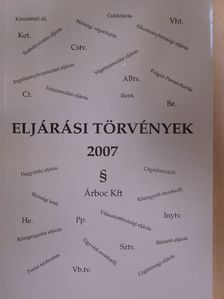 Eljárási törvények 2007 [antikvár]