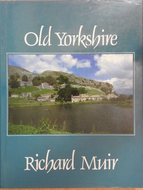 Richard Muir - Old Yorkshire [antikvár]
